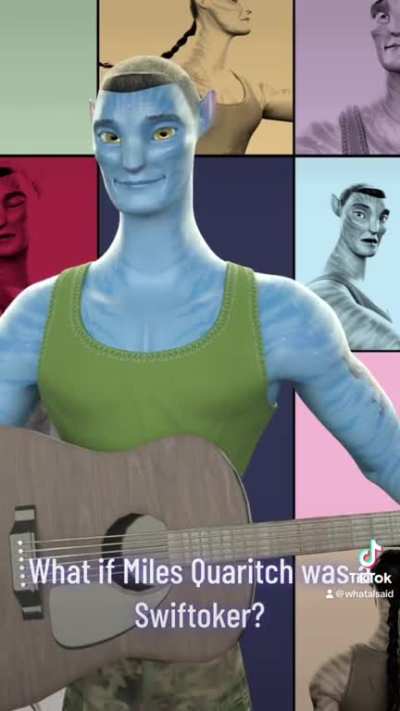 What if Quaritch was a Swiftoker? 