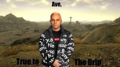 Ave, True to Da Drip