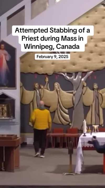 Attempted Stabbing of a Priest during Mass in Winnipeg, Canada.