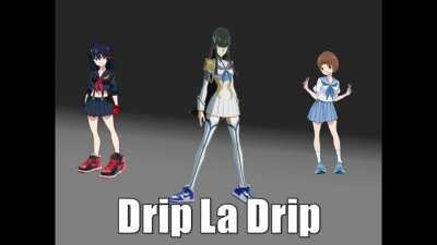 Drip La Drip