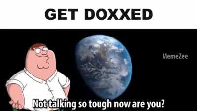 Peter Griffin knows where you live (i found on discord but I forget which server)