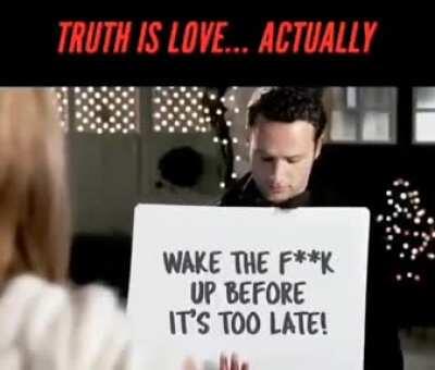 Spread Truth and Love... Actually