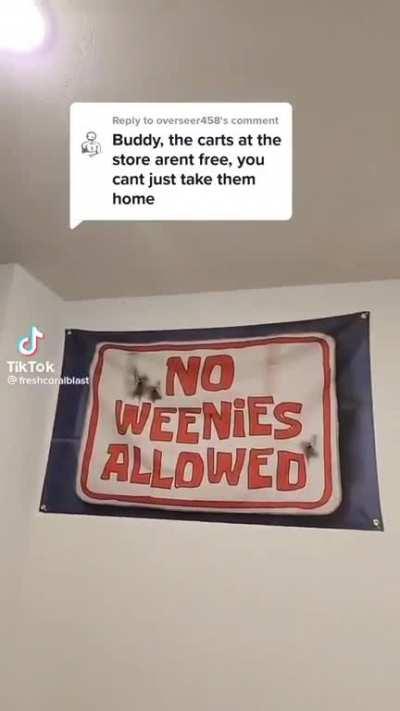 It's free you weenie