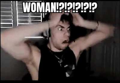 woman??????????!?!?!?