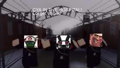 Cya in the hospital.