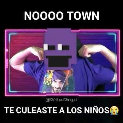 NOOO TOWN
