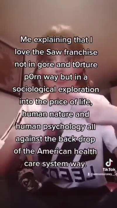 WHEN I EXPLAIN THAT SAW ARE MY COMFORT MOVIES