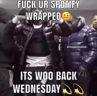 Don't let these Spotify wrapped posts distract you from the fact that its Wooback Wednesday