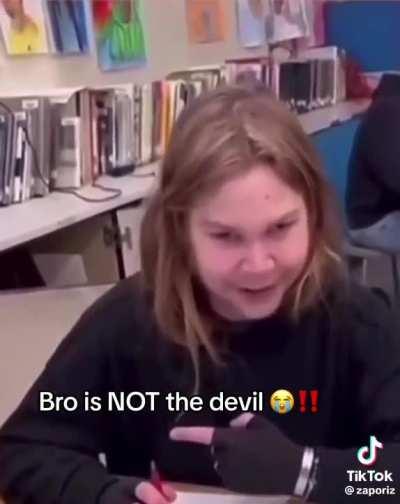 Bro is NOT the devilð­ââ