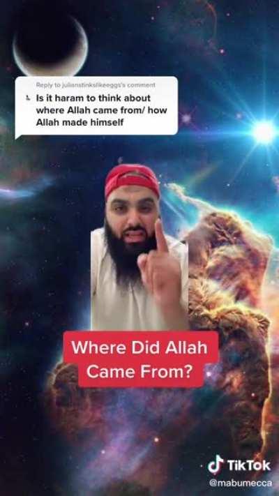 “It’s haram to question where Allah came from” What 💀💀
