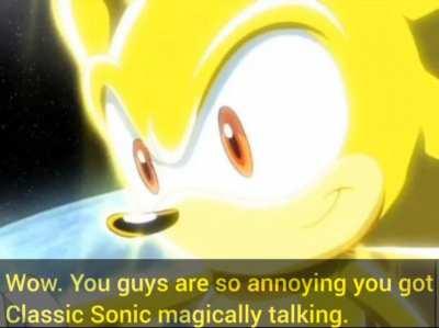 Sonic's annoying friends.