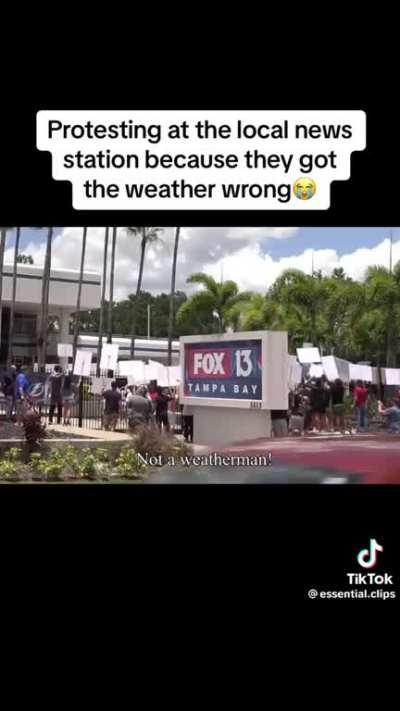 Protesting against the local weatherman