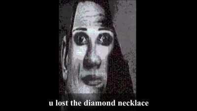 POV you are Mme Matilda Loisel from the diamond necklace.
