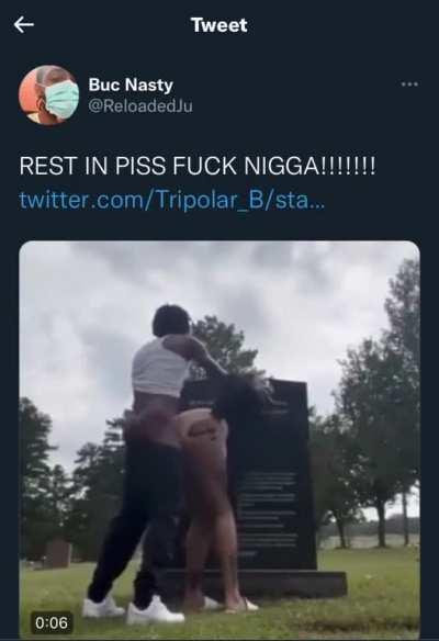 fucking your opp’s bitch over his grave is crazy 😭😭😭