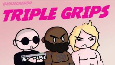 TRIPLE GRIPS