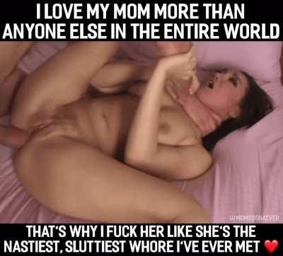 You're such a nasty little slut Mom 😍❤️❤️❤️