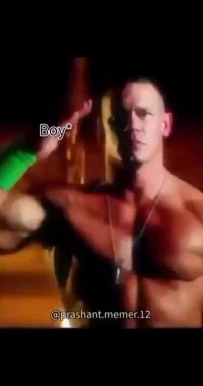 And his name is John Cena😂😂