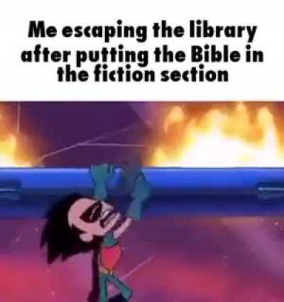 The library just spontaneously combusted