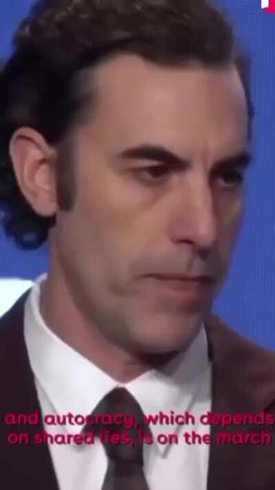 Sacha Baron Cohen has a simple message for the world