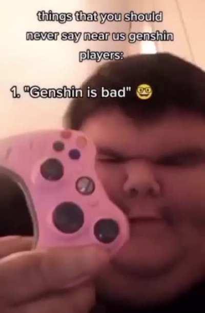 Least down bad genshin player 