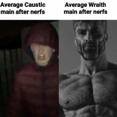 I made a meme that perfectly represents us and the caustics( this is the best place I thought this meme would fit since the entire apex community hates us for some reason)