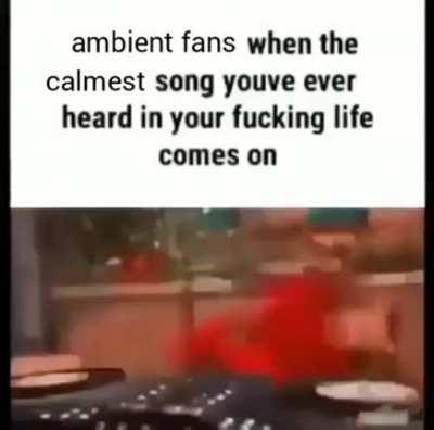 I love ambient music I love to feel calm and happy!!!!!!!