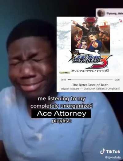 listening to an unorganized Ace Attorney Playlist: