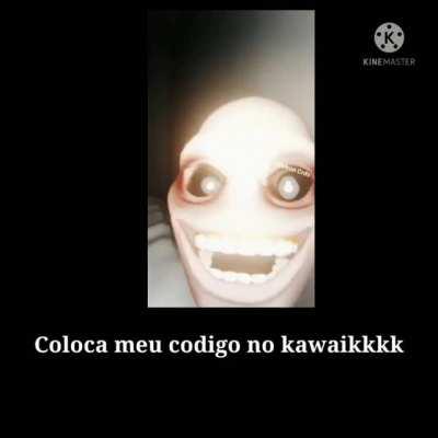 Coloca ae bro kkk