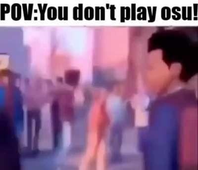 Why Do Girls Never Talk To Me When I Mention I Play osu! 😡😡👿👿