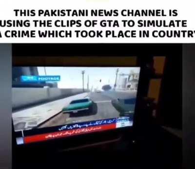 This is why Pakisthani news channels are so great and reliable....