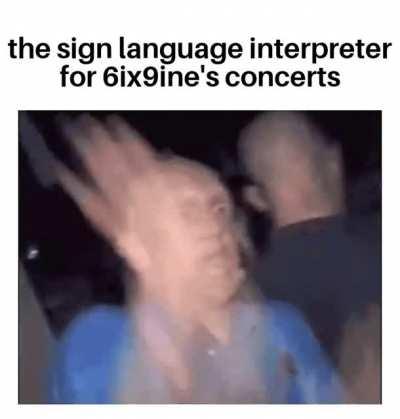 *sign language intensifies*