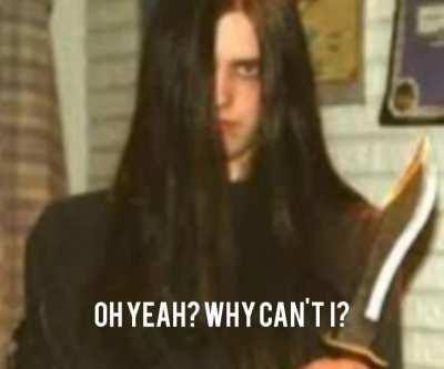 Euronymous is a nerd