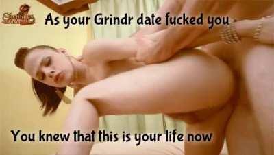 Be a good sissy, join Grindr, have fun