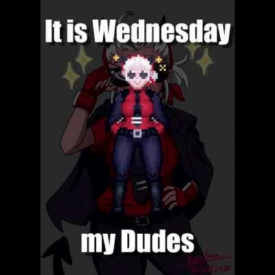 it is wednesday my dudes