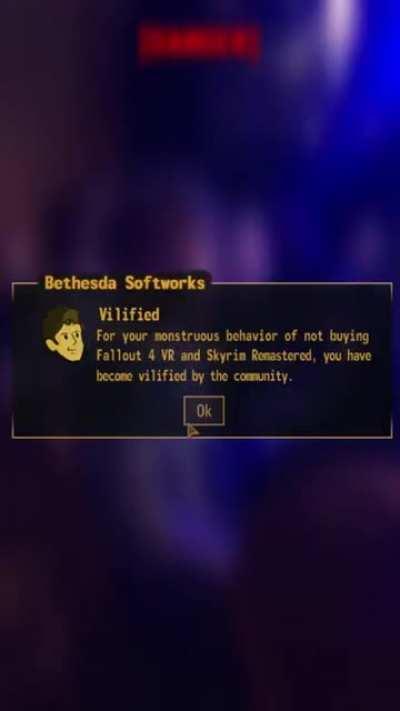 You are vilified by Bethesda Softworks