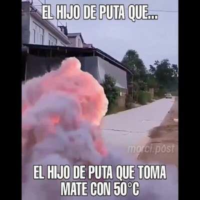 El mismisimo que toma mate con 50° en Argentina