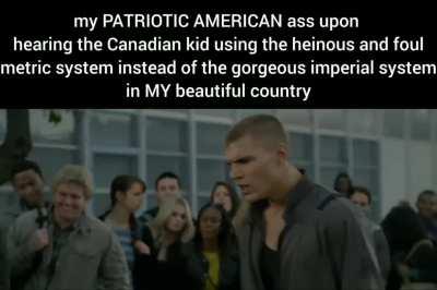 FUCK THE METRIC SYSTEM❗❗❗❗❗🦅🦅🦅🦅🦅🦅🦅🦅🦅🦅🇺🇲🇺🇲🇺🇲🇺🇲🇺🇲🇺🇲🇺🇲