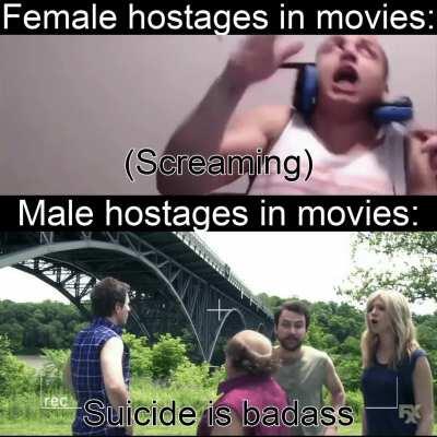 Every single time a man is held captive he's suddenly suicidal