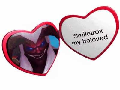 Smiletrox my beloved