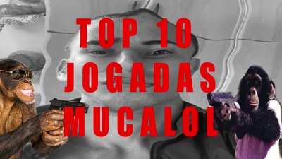 TOP 10 JOGADAS DO MUCALOL