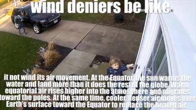 💨💨how do these windeniers even cum😳 up with these explenations💨💨😒😒