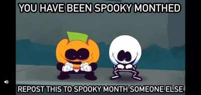 You’ve been spooky monthed