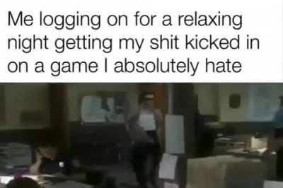 Me logging onto tarkov knowing full well I'm going to lose 200k rubles in gear every run