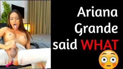 Corked ariana grande 