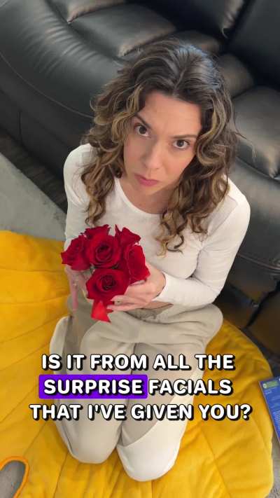 All of these surprise facials are starting to take a toll on my mental health... just kidding!