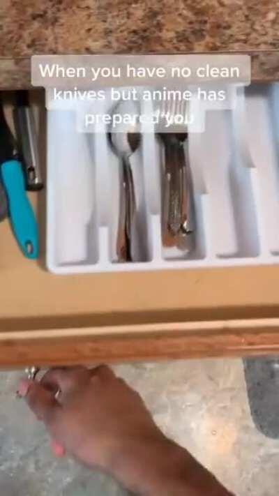 When you have no clean knives but anime has prepared you