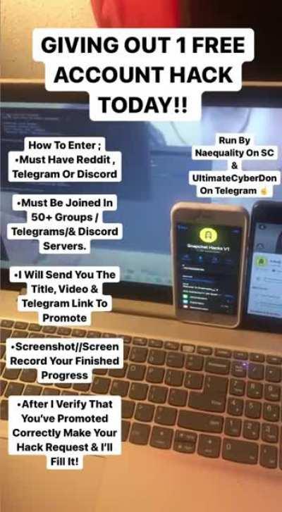 We’re offering a free hack today for promotion of our ad across Reddit , Telegram, & discord! Hit “naequality” on Snapchat or UltimateCyberVendor on Telegram for instructions!!