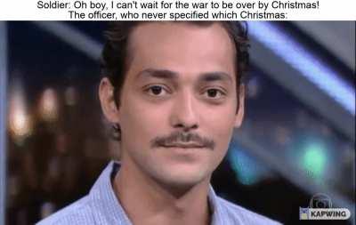 'Oh, you thought it was Christmas 1914? Well, this is awkward...'