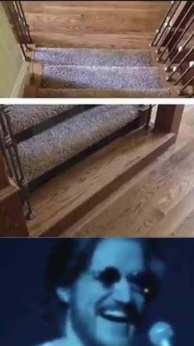 Thanks, I hate going down the stairs