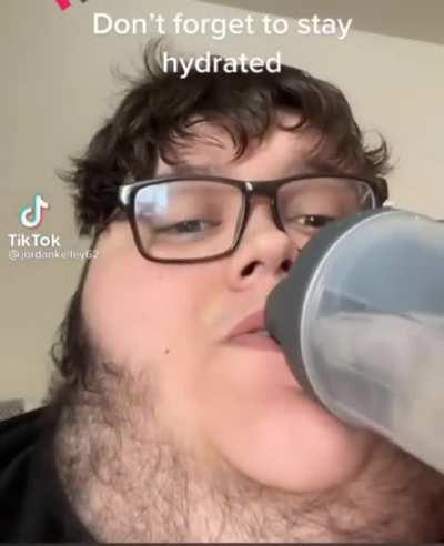 Dont forget to stay hydrated